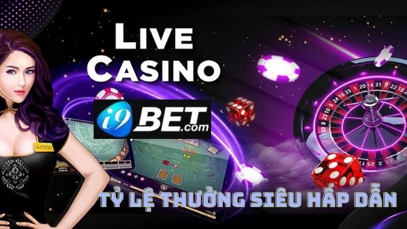Casino online của I9Bet hứa hẹn mang đến cho bạn tỷ lệ thưởng siêu hấp dẫn