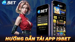 Tải app i9bet đơn giản