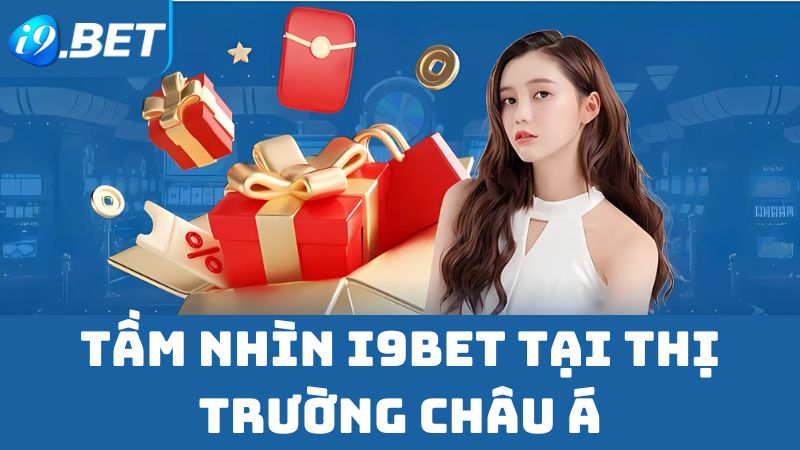 Giới thiệu i9bet Tầm nhìn