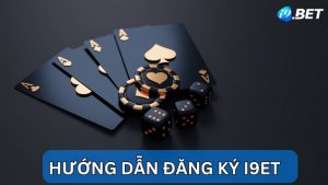 Hướng dẫn đăng ký i9bet