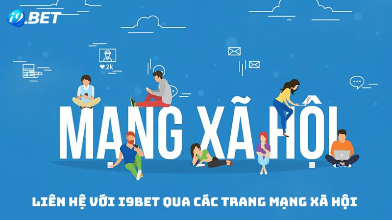 Người chơi liên lạc với nhà cái qua nền tảng mạng xã hội 